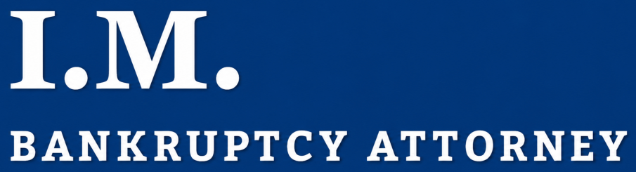 I.M. Bankruptcy Attorney